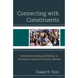 Connecting with Constituents: Identification Building and Blocking in Contemporary National Convention Addresses