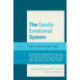 The Family Emotional System: An Integrative Concept for Theory, Science, and Practice