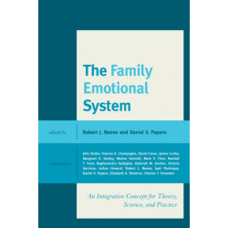 The Family Emotional System: An Integrative Concept for Theory, Science, and Practice