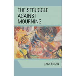 The Struggle Against Mourning