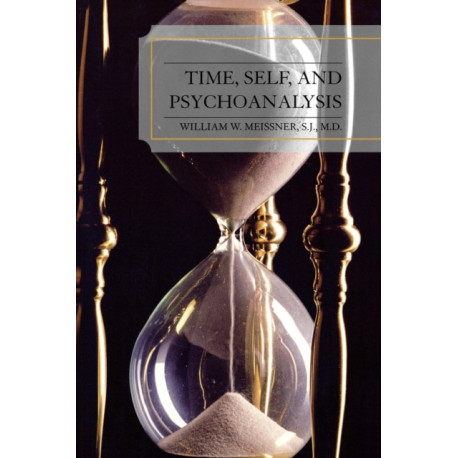 Time, Self, and Psychoanalysis