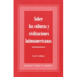 Sobre las Culturas y Civilizaciones Latinoamericanas
