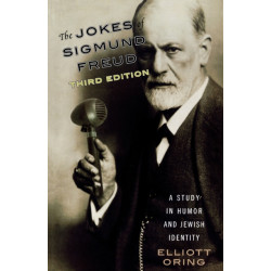 The Jokes of Sigmund Freud: A Study in Humor and Jewish Identity