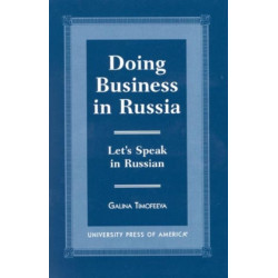 Doing Business in Russia: Let's Speak in Russian