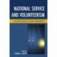National Service and Volunteerism: Achieving Impact in Our Communities