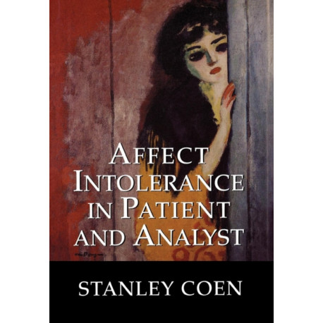 Affect Intolerance in Patient and Analyst