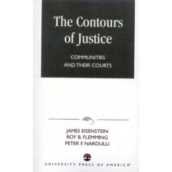 The Contours of Justice: Communities and Their Courts