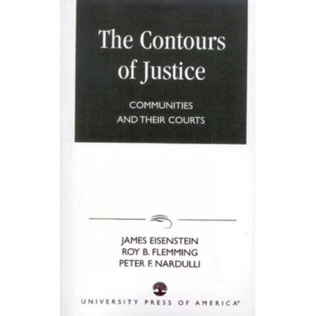 The Contours of Justice: Communities and Their Courts