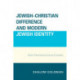 Jewish–Christian Difference and Modern Jewish Identity: Seven Twentieth-Century Converts