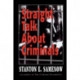 Straight Talk about Criminals: Understanding and Treating Antisocial Individuals