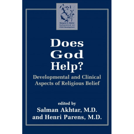 Does God Help?: Developmental and Clinical Aspects of Religious Belief
