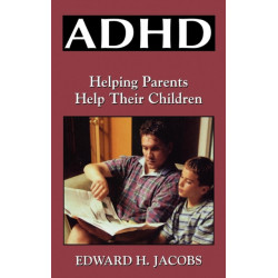 ADHD: Helping Parents Help Their Children