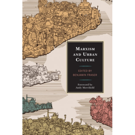 Marxism and Urban Culture