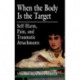When the Body Is the Target: Self-Harm, Pain, and Traumatic Attachments