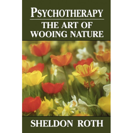 Psychotherapy: The Art of Wooing Nature