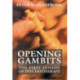 Opening Gambits: The First Session of Psychotherapy