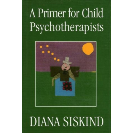 A Primer for Child Psychotherapists