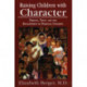 Raising Children with Character: Parents, Trust, and the Development of Personal Integrity