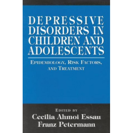 Depressive Disorders in Children and Adolescents: Epidemiology, Risk Factors, and Treatment