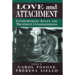 Love and Attachment: Contemporary Issues and Treatment Considerations