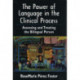 The Power of Language in the Clinical Process: Assessing and Treating the Bilingual Person