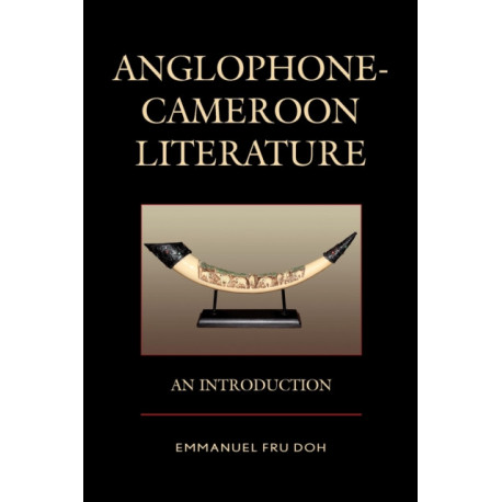 Anglophone-Cameroon Literature: An Introduction