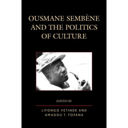 Ousmane Sembene and the Politics of Culture