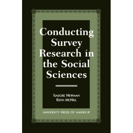 Conducting Survey Research in the Social Sciences