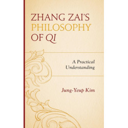 Zhang Zai's Philosophy of Qi: A Practical Understanding