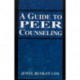 A Guide to Peer Counseling