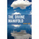The Divine Manifold