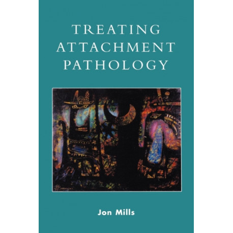 Treating Attachment Pathology
