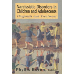 Narcissistic Disorders in Children and Adolescents: Diagnosis and Treatment