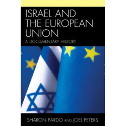 Israel and the European Union: A Documentary History