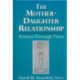 The Mother-Daughter Relationship: Echoes Through Time