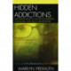 Hidden Addictions: Assessment Practices for Psychotherapists, Counselors, and Health Care Providers