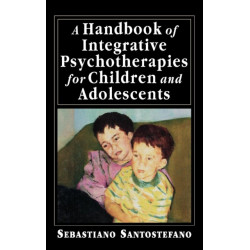 A Handbook of Integrative Psychotherapies for Children and Adolescents