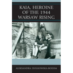 Kaia, Heroine of the 1944 Warsaw Rising
