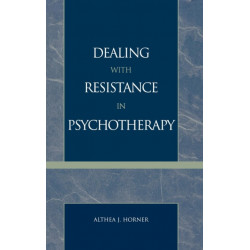 Dealing with Resistance in Psychotherapy