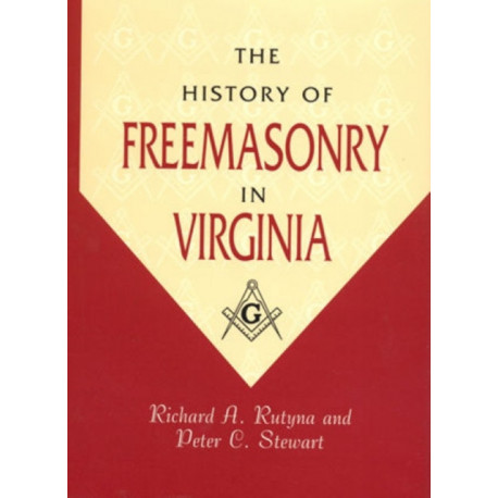 The History of Freemasonry in Virginia