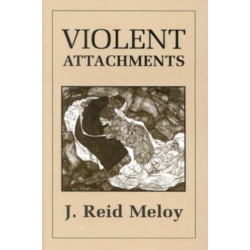 Violent Attachments