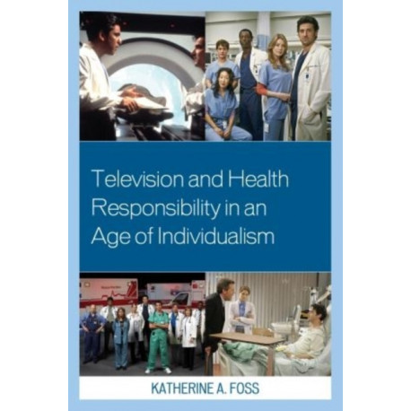 Television and Health Responsibility in an Age of Individualism