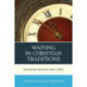 Waiting in Christian Traditions: Balancing Ideology and Utopia
