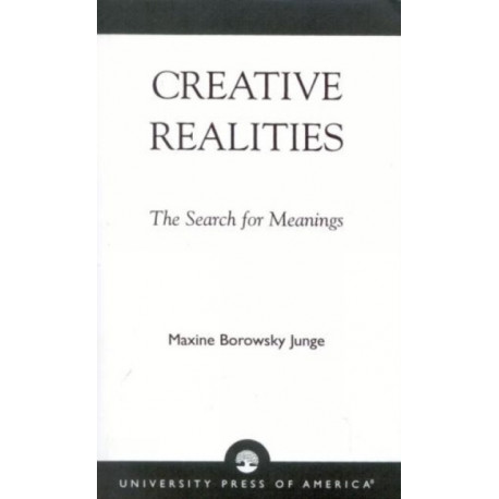 Creative Realities: The Search for Meanings