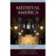 Medieval America: Cultural Influences of Christianity in the Law and Public Policy