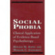 Social Phobia: Clinical Application of Evidence-Based Psychotherapy
