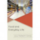 Food and Everyday Life