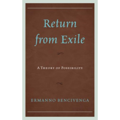 Return From Exile: A Theory of Possibility