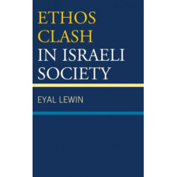 Ethos Clash in Israeli Society