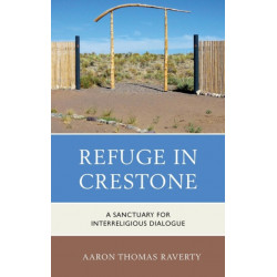 Refuge in Crestone: A Sanctuary for Interreligious Dialogue